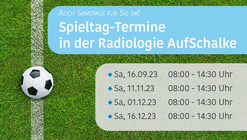 Spieltagstermine in der Radiologie AufSchalke Spieltagstermine in der Radiologie AufSchalke